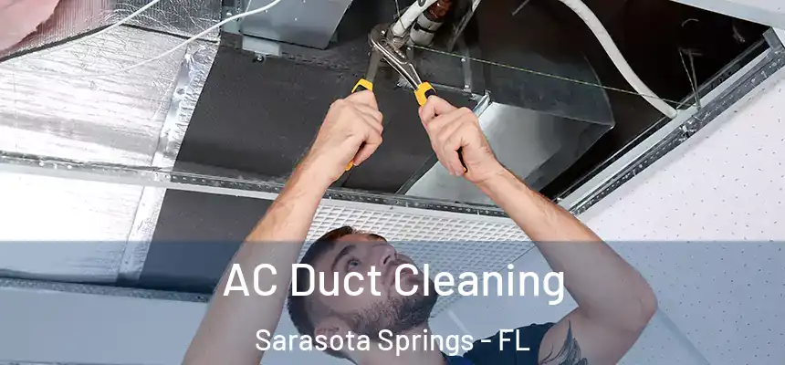 AC Duct Cleaning Sarasota Springs - FL