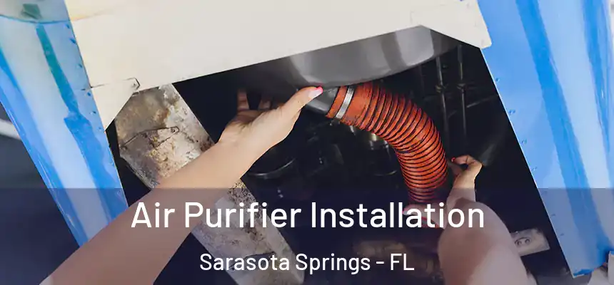 Air Purifier Installation Sarasota Springs - FL
