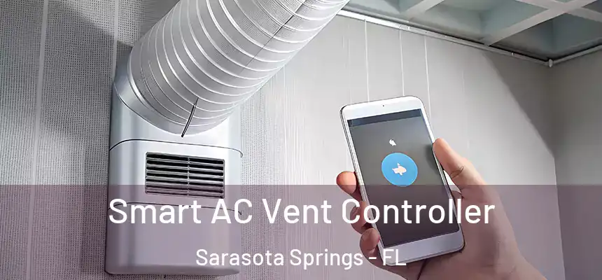 Smart AC Vent Controller Sarasota Springs - FL