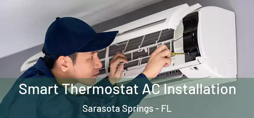 Smart Thermostat AC Installation Sarasota Springs - FL